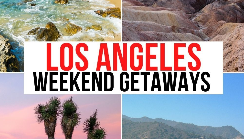 Los Angeles Weekend Getaway